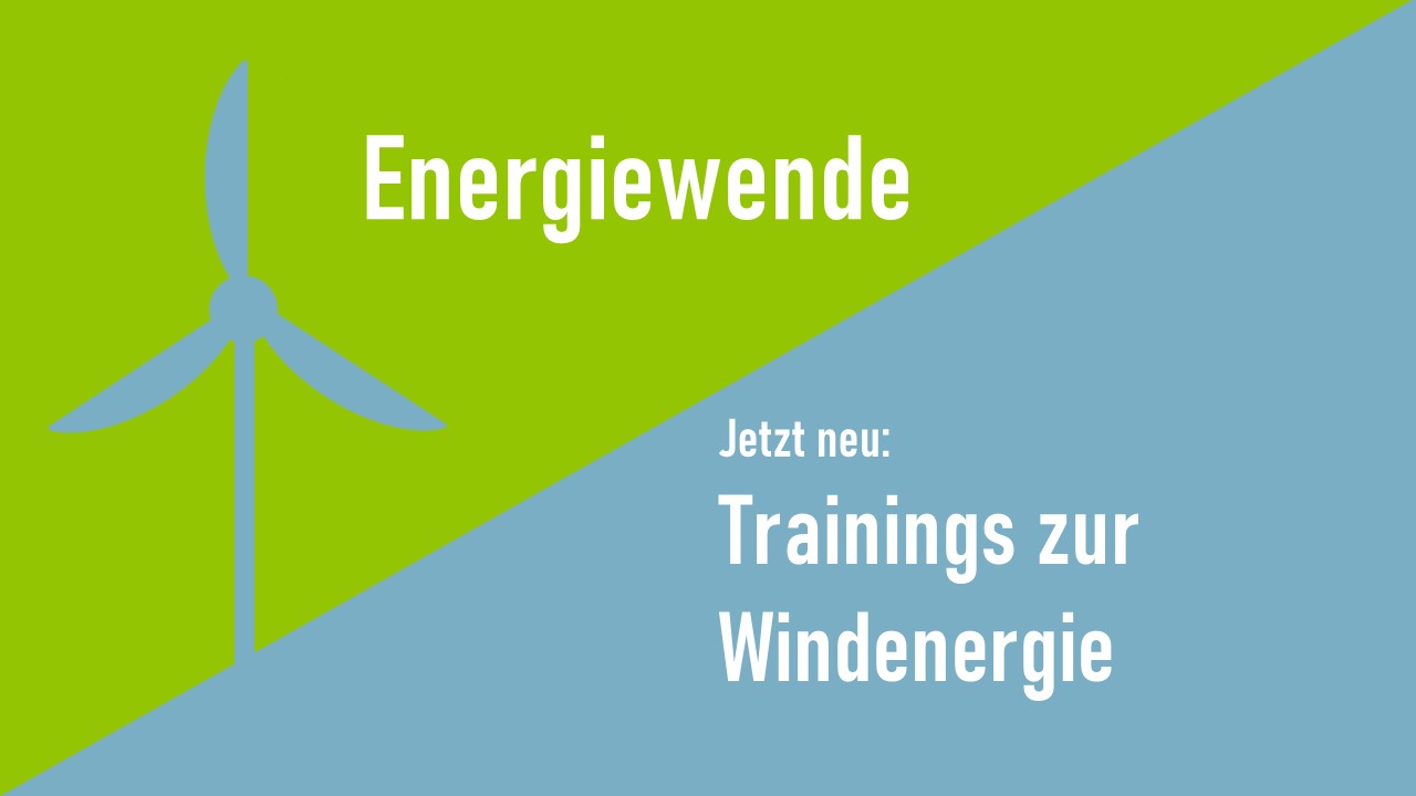 Trainings zu regenerativen Energien - Windenergie.